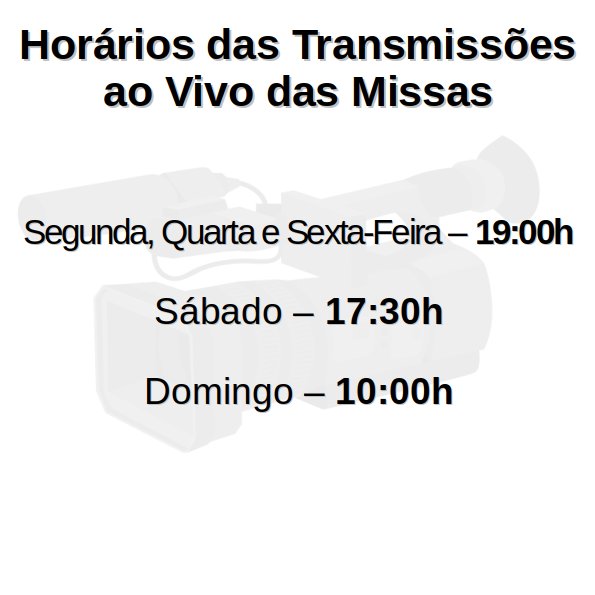 Horários das Transmissões Ao Vivo