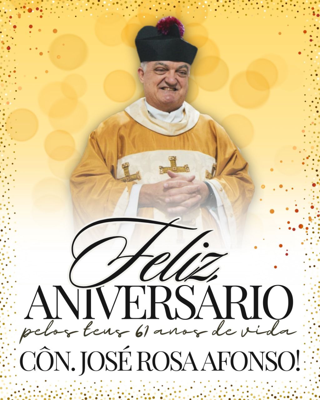 Feliz Aniversário Côn. José Rosa Afonso